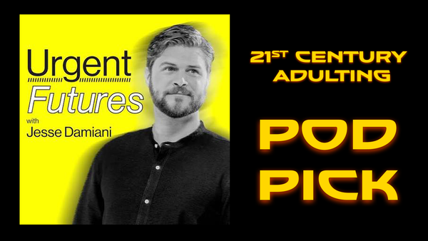 Pod Pick: Urgent Futures with Jesse Damiani