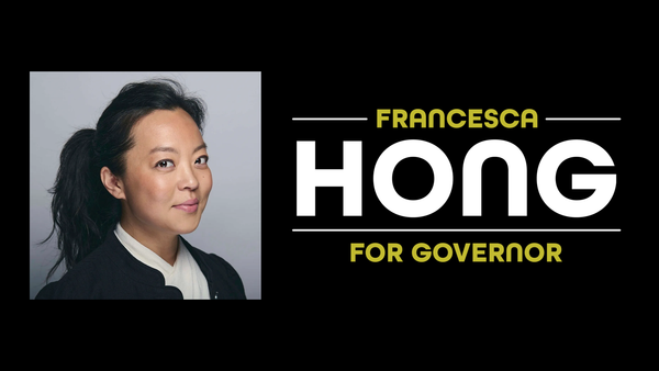 All in for Francesca Hong for Governor