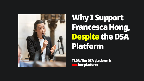 Why I Support Francesca Hong, Despite the DSA Platform